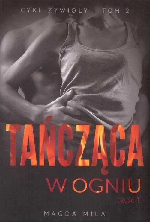 Tańcząca w ogniu część 1