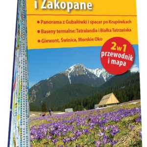 Tatry i Zakopane 2w1: przewodnik i mapa