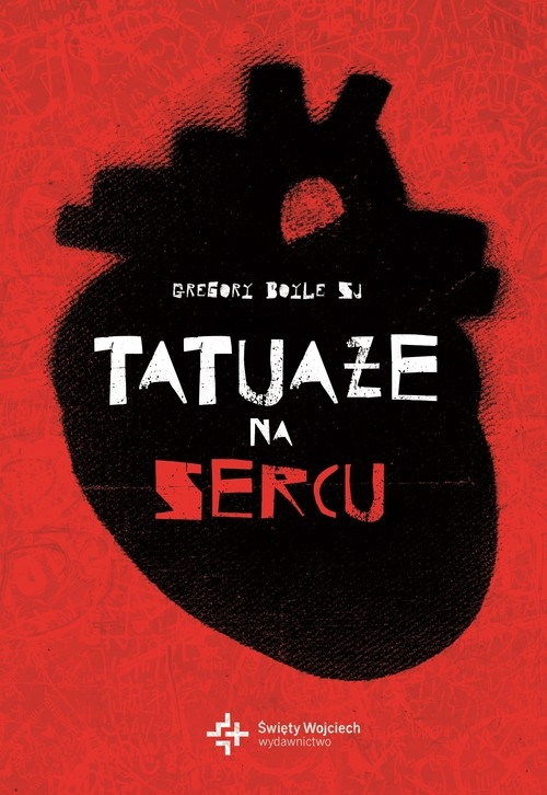 Tatuaże na sercu. Potęga bezgranicznego miłosierdzia