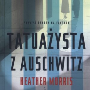 Tatuażysta z Auschwitz. (TW)