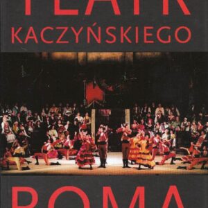 Teatr Kaczyńskiego Roma