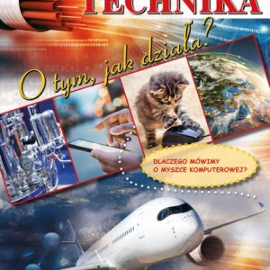 Technika. O tym, jak działa?