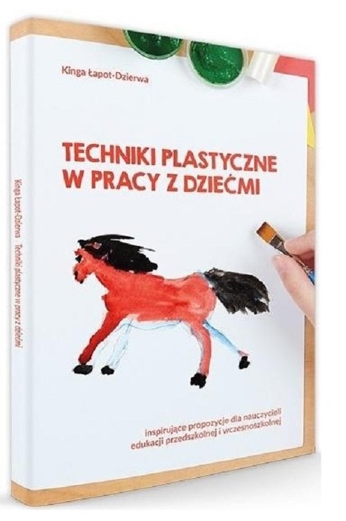 Techniki plastyczne w pracy z dziećmi