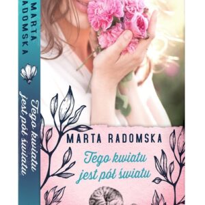 Tego kwiatu jest pół światu