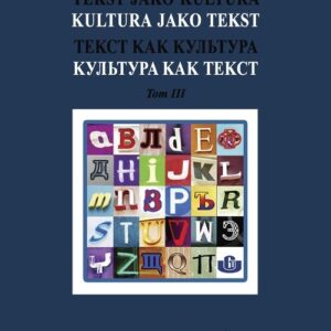 Tekst jako kultura Kultura jako tekst Tom 3