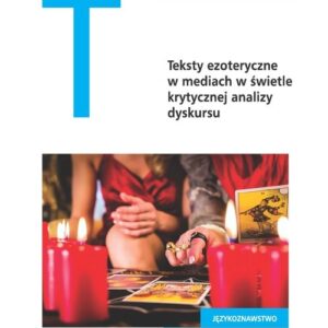 Teksty ezoteryczne w mediach w świetle krytycznej analizy dyskursu