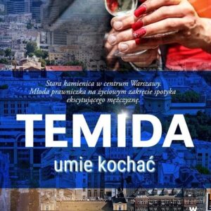 Temida umie kochać