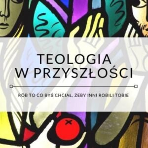 Teologia w przyszłości