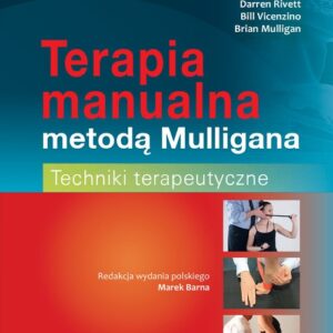 Terapia manualna metodą Mulligana Techniki terapeutyczne