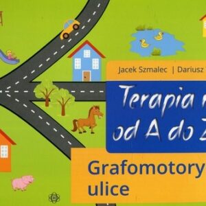 Terapia ręki od A do Z Grafomotoryczne ulice