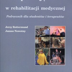 Terapia zajęciowa w rehabilitacji medycznej. Podręcznik dla studentów i terapeutów