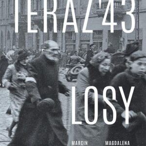 Teraz 43 Losy