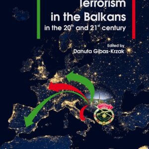 Terrorism in the Balkans in the 20th and 21st century
