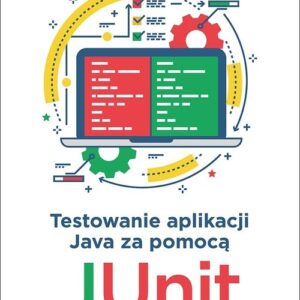 Testowanie aplikacji Java za pomocą JUnit