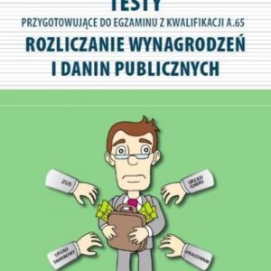 Testy kwalifikacja A.65 Rozliczanie wynagrodzeń...