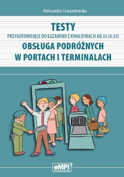 Testy kwalifikacja AU.33 Obsługa podróżnych w..