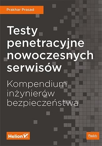 Testy penetracyjne nowoczesnych serwisów