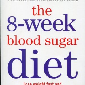 The 8 Week Blood Sugar Diet