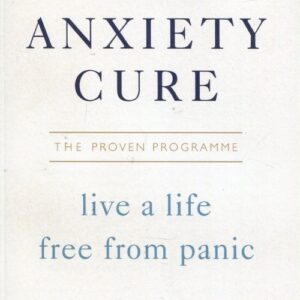 The Anxiety Cure