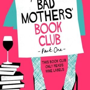 The Bad Mothers" Book Club