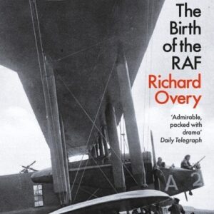 The Birth of the RAF 1918