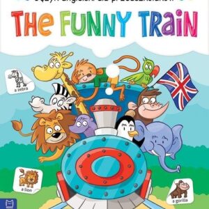 The Funny Train Język angielski dla przedszkolaków 5-6 lat