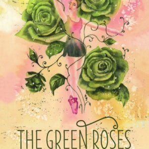 The green roses
