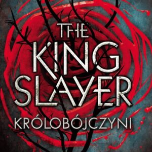 The King Slayer Królobójczyni