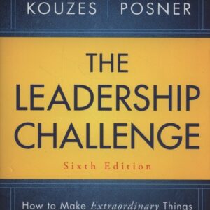 The Leadership Challenge: How to Make Extraord