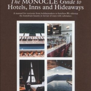 The Monocle Guide to Hotels, I