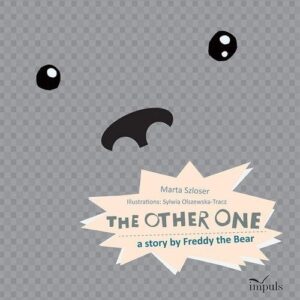 The other one. a story by Freddy the Bear