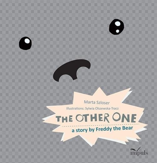 The other one. a story by Freddy the Bear