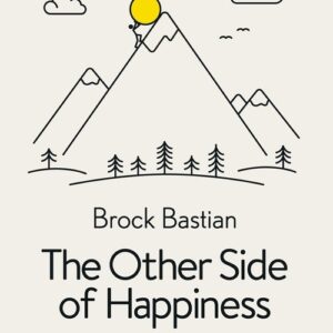 The Other Side of Happiness