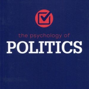 The Psychology of Politics
