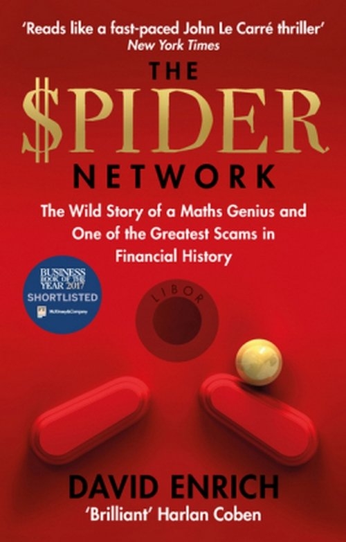 The Spider Network. The Wild Story of a Maths Genius and One of the Greatest Scams in Financial History