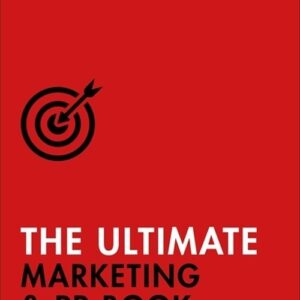 The Ultimate Marketing & PR Book