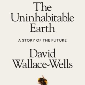 The Uninhabitable Earth
