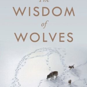 The Wisdom of Wolves