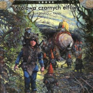 Thorgal Louve Tom 6 Królowa czarnych elfów