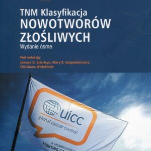 TNM Klasyfikacja nowotworów złośliwych