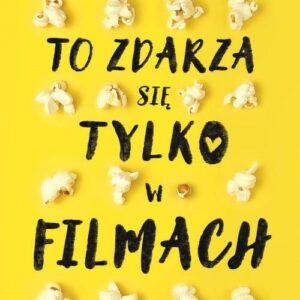 To zdarza się tylko w filmach