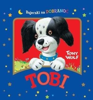 Tobi. Bajeczki na dobranoc