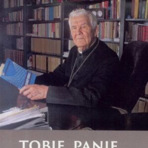 Tobie, Panie zaufałem...