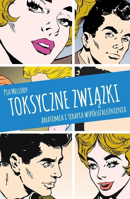 Toksyczne związki. Anatomia i terapia współuzależnienia
