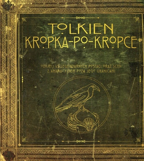 Tolkien Kropka po kropce. Odkryj 45 legendarnych postaci oraz scen z amanu i ziem poza jego granicami