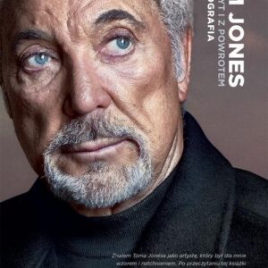 Tom Jones Na szczyt i z powrotem Autobiografia