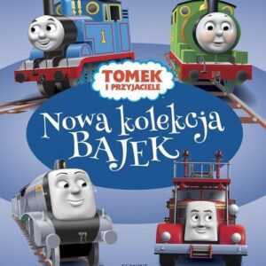 Tomek i przyjaciele Nowa kolekcja bajek