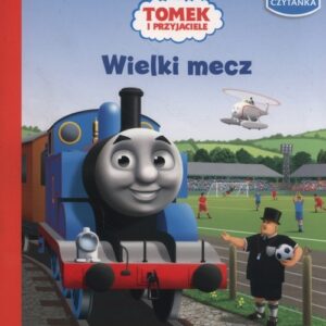 Tomek i przyjaciele Wielki mecz