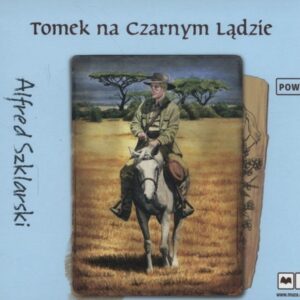 Tomek na Czarnym Lądzie (Audiobook)