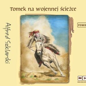 Tomek na wojennej ścieżce audiobook